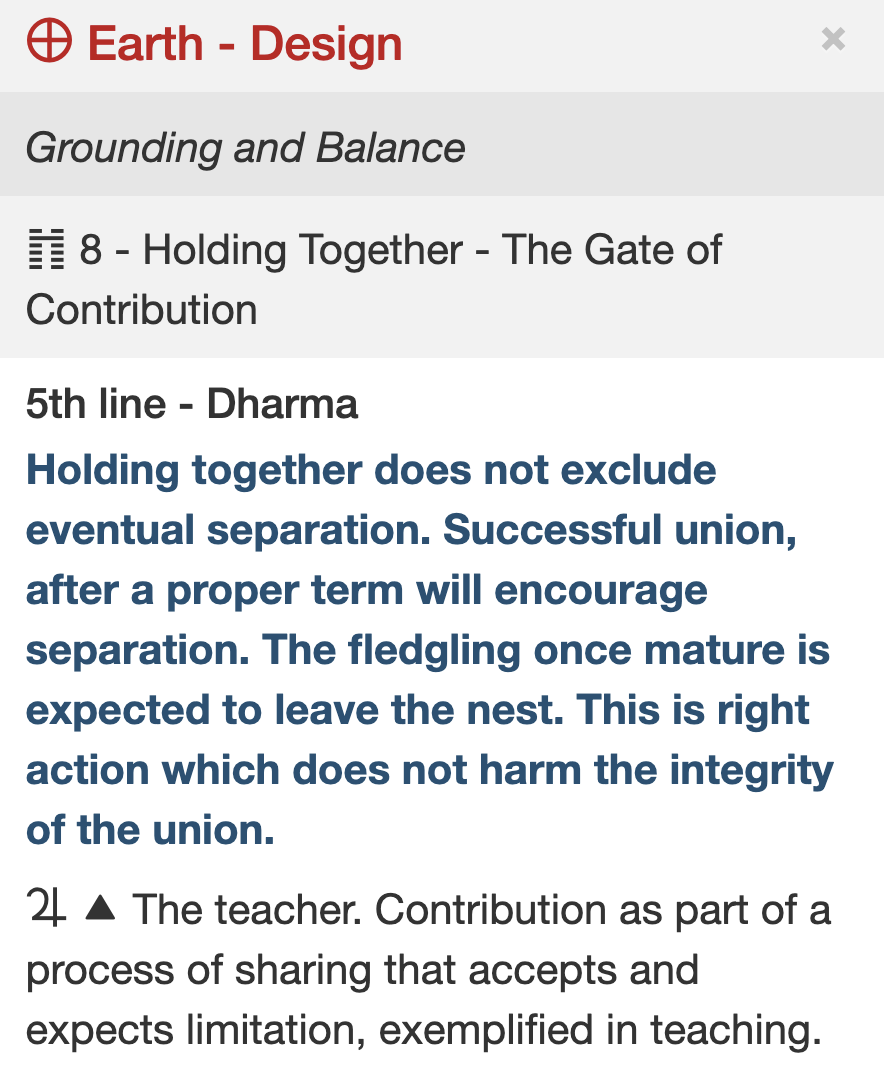Earth Design: Grounding and Balance. Gate 8, Holding Together, the Gate of Contribution, 5th line, Dharma: the teacher, contribution as part of a process of sharing