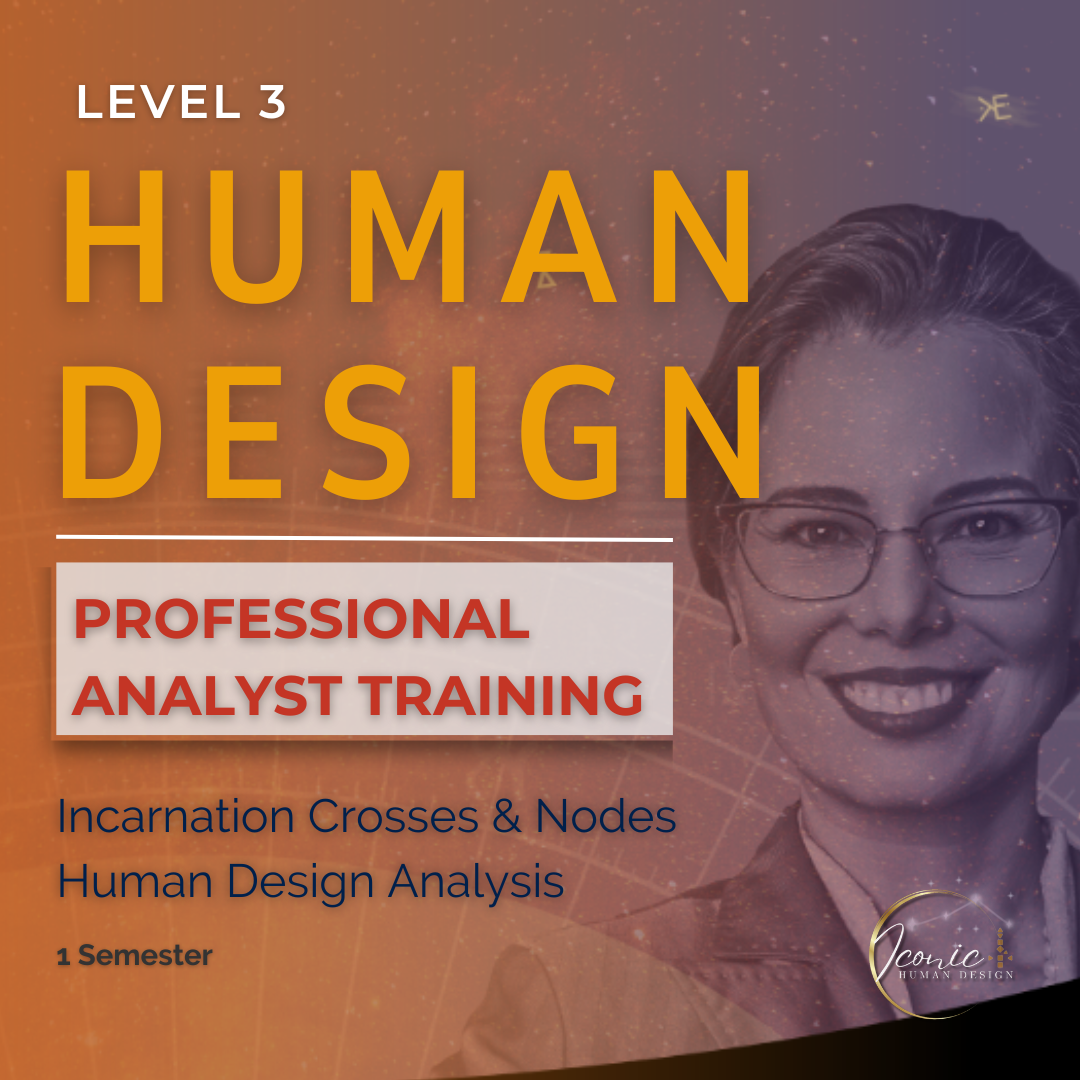 Human Design Analyst Training Level 3 - Incarnation Cross Certificate — ICONIC course artwork