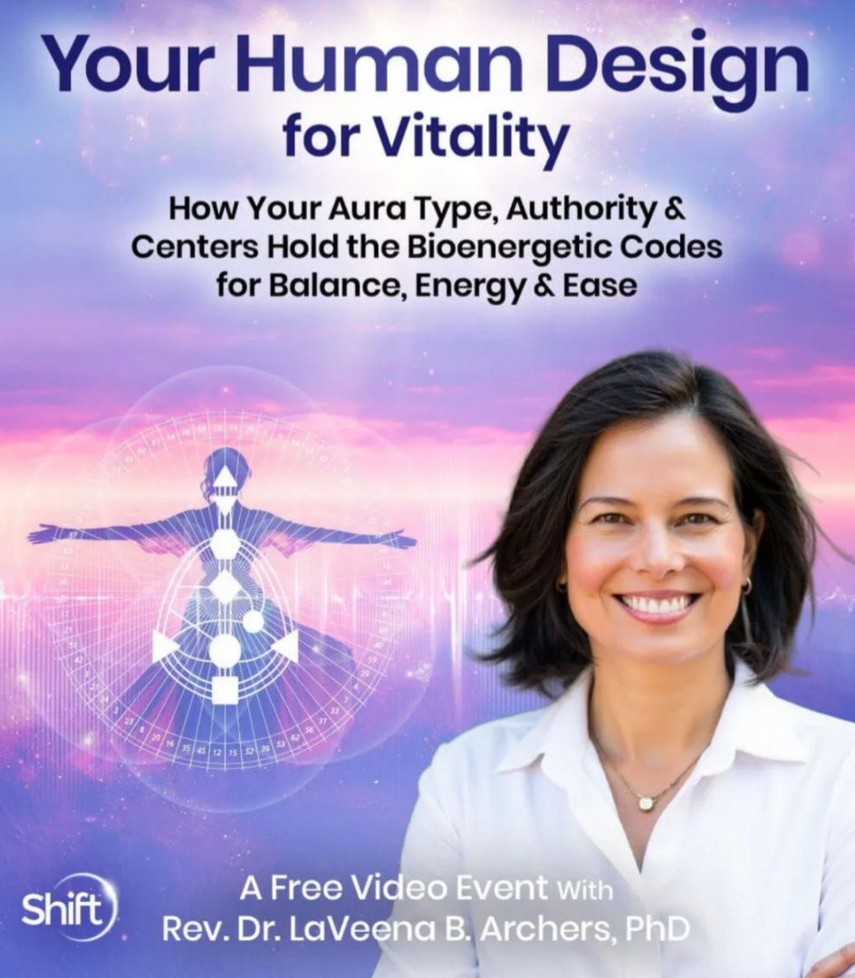 Human Design for Vitality - My First Health course is LIVE at the Shift Network!